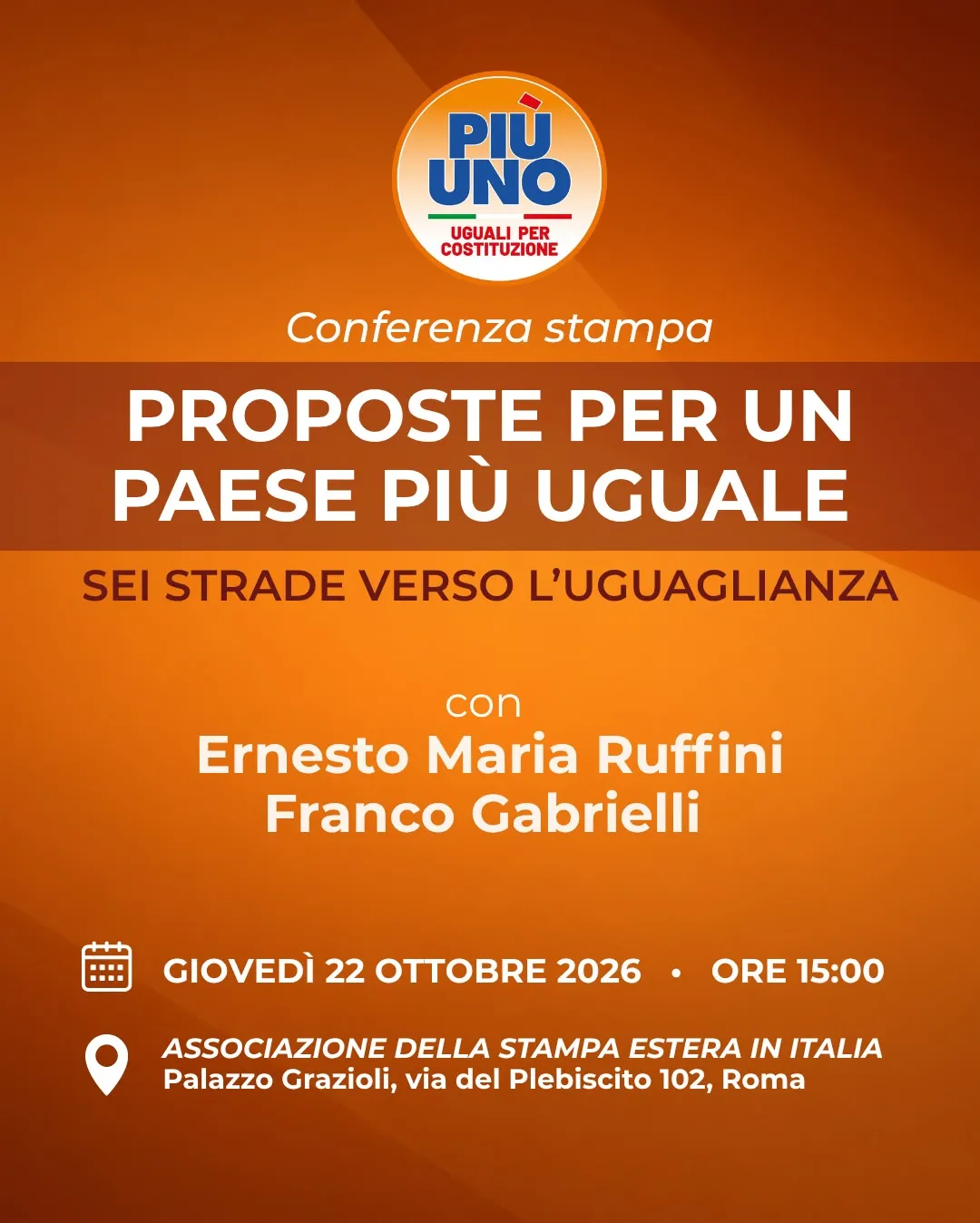 La locandina: conferenza stampa «Proposte per un Paese più uguale. Sei strade verso l'uguaglianza», con Ernesto Maria Ruffini e Franco Gabrielli, giovedì 22 ottobre 2026 alle 15:00, all'Associazione della Stampa Estera in Italia, Palazzo Grazioli, via del Plebiscito 102, Roma.